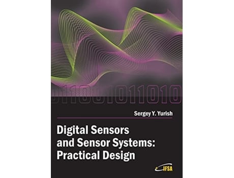 Livro Digital Sensors and Sensor Systems de Sergey Yurish (Inglês - Capa Dura)