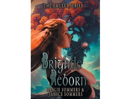 Livro Brighde Reborn De Leslie Sommers E Janice Sommers (inglês - Capa Dura)