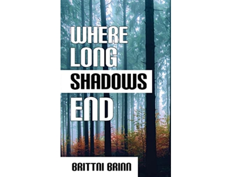 Livro Where Long Shadows End The Patch Project de Brittni Brinn (Inglês)