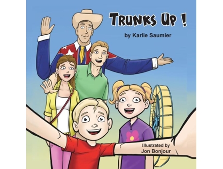 Livro Trunks Up! De Karlie Saumier (inglês)
