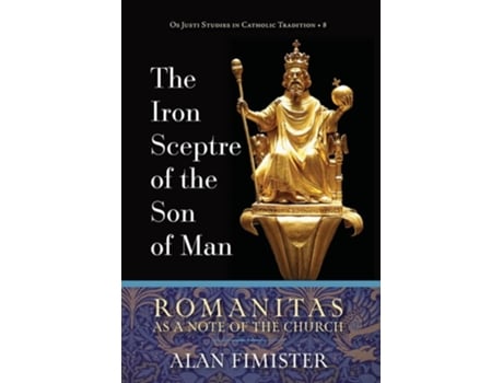 Livro The Iron Sceptre of the Son of Man de Alan Fimister (Inglês - Capa Dura)