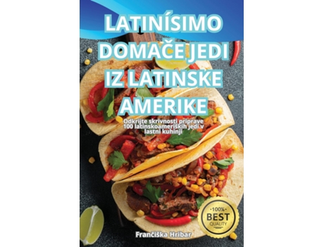 Livro LATINÍSIMO DOMACE JEDI IZ LATINSKE AMERIKE de Franciška Hribar (Inglês)