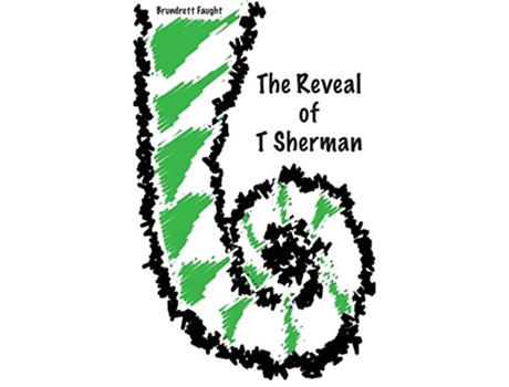 Livro The Reveal of T Sherman de Brundrett Faught (Inglês)