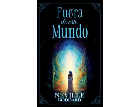 Livro Fuera de este Mundo - Coleccion Deluxe de Neville Goddard (Inglês)