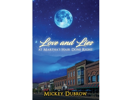 Livro Love and Lies at Marthas Hair Done Right de Mickey Dubrow (Inglês)