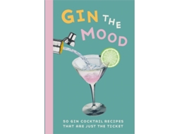 Livro Gin the Mood 50 Gin Cocktail Recipes That are Just the Ticket de Dog 'N' Bone Books (Inglês - Capa Dura)