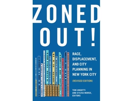 Livro Zoned Out! De Angotti, Tom Et Al. (inglês - Capa Dura)