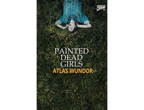 Livro Painted Dead Girls de Atlas Wundor (Inglês)