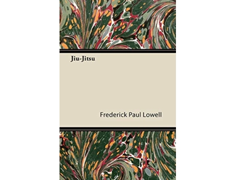 Livro JiuJitsu de Frederick Paul Lowell (Inglês)