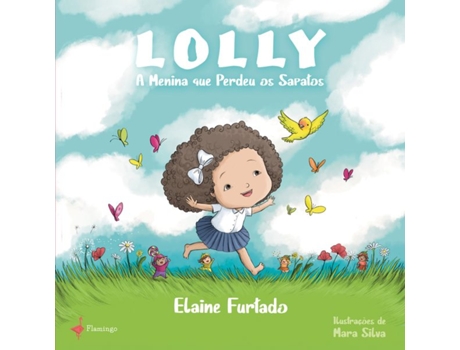 Livro Lolly - A Menina Que Perdeu Os Sapatos de Elaine Furtado (Português - Capa Dura)