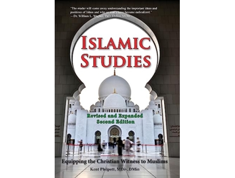 Livro Islamic Studies Second Edition Equipping the Christian Witness to Muslims de Kent Philpott (Inglês)