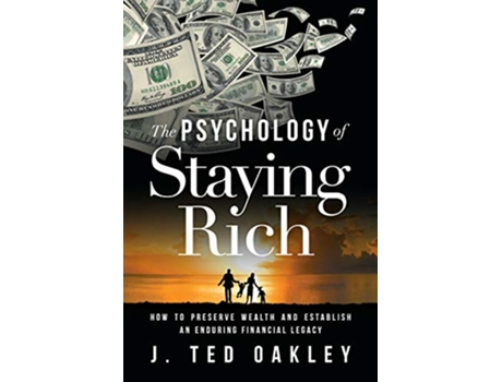 Livro Psychology of Staying Rich de J Ted Oakley (Inglês)