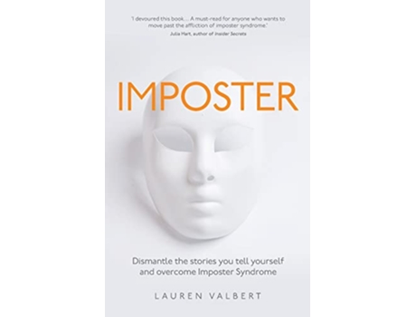 Livro Imposter Dismantle the stories you tell yourself and overcome Imposter Syndrome de Lauren Valbert (Inglês)