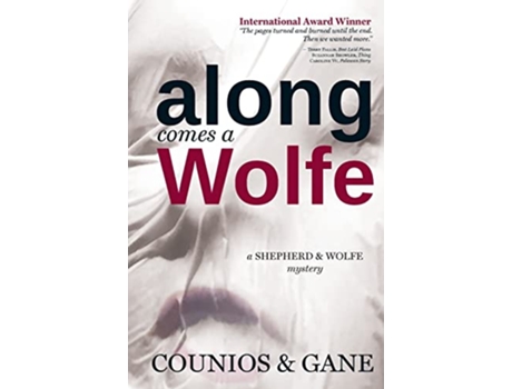 Livro Along Comes a Wolfe A Shepherd Wolfe Mystery de Angie Counios David Gane (Inglês)