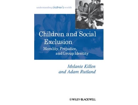 Livro children and social exclusion - morality, prejudice, and group identity de m killen (inglês)