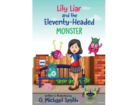 Livro Lily Liar And The Eleventy-headed Monster De G Michael Smith (inglês)
