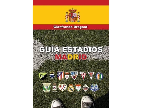 Livro guia estadios madrid de gianfranco domenico drogant (espanhol)