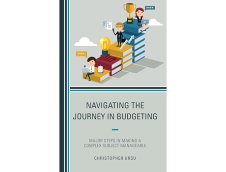 Livro Navigating the Journey in Budgeting de Christopher Ursu (Inglês)