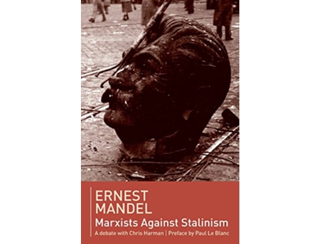 Livro Marxists against Stalinism de Ernest Mandel Chris Harman (Inglês)