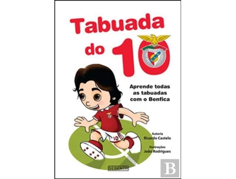 Livro Tabuada Do 10 Do Benfica  de Sport Lisboa E Benfica (Português)