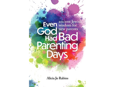 Livro Even God Had Bad Parenting Days de Alicia Jo Rabins (Inglês - Capa Dura)