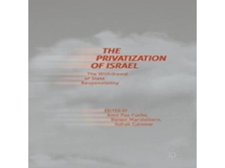 Livro The Privatization of Israel The Withdrawal of State Responsibility de Springer Nature BV (Inglês)