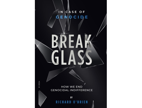 Livro Break Glass In Case of Genocide Break Glass - How We End Genocidal Indifference. de Richard O'Brien (Inglês)