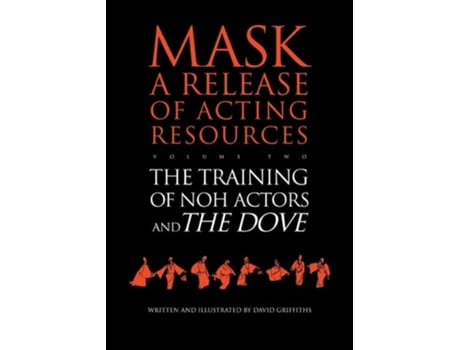 Livro The Training of Noh Actors and The Dove de David Griffiths (Inglês)
