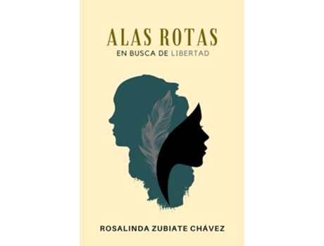 Livro ALAS ROTAS en busca de libertad Spanish Edition de Rosalinda Zubiate Chávez (Espanhol)