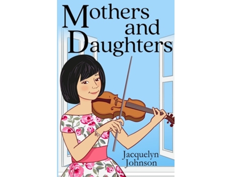 Livro Mothers and Daughters de Jacquelyn Johnson (Inglês)