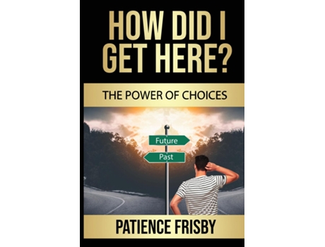 Livro How Did I Get Here? De Patience Frisby (inglês)