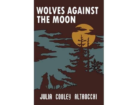 Livro Wolves Against the Moon de Altrocchi, Julia et al. (Inglês)