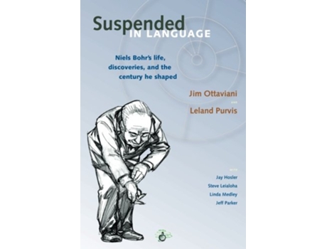 Livro Suspended in Language Niels Bohrs life discoveries and the century he shaped de Jim Ottaviani (Inglês)