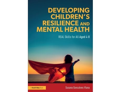 Livro developing children's resilience and mental health de susana goncalves viana (inglês)