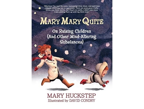 Livro Mary Mary Quite On Raising Children De Mary Huckstep (inglês - Capa Dura)