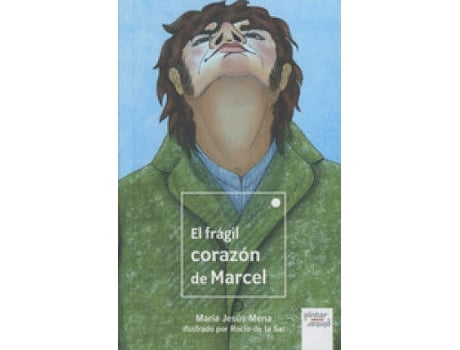 Livro El Fragil Corazon De Marcel de Maria Jesus Mena (Espanhol)