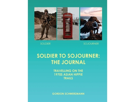Livro Soldier To Sojourner The Journal De Gordon Schwerzmann (inglês)