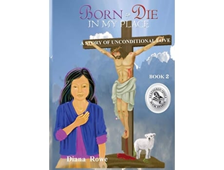 Livro Born to Die in My Place A Story of Unconditional Love 2 Book de Diana Rowe (Inglês - Capa Dura)
