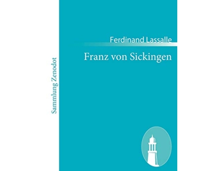 Livro Franz von Sickingen Eine historische Tragödie German Edition de Ferdinand Lassalle (Alemão)