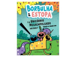 Livro Borbulha Estopa E O Unicórnio Megaempolgado De Mark Bradley (português Do Brasil)