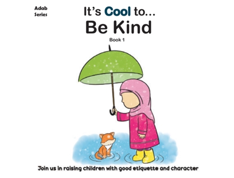 Livro Its Cool To....be Kind De The Confident Ummah (inglês)