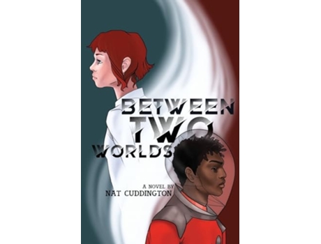 Livro Between Two Worlds de Nat Cuddington (Inglês)