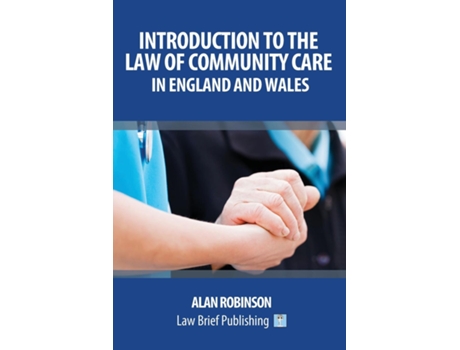 Livro Introduction To The Law Of Community Care In England And Wales De Alan Robinson (inglês)