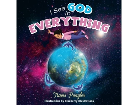 Livro I See God in Everything de Travis Peagler (Inglês)