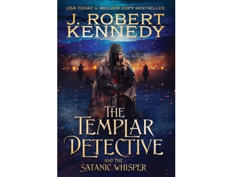 Livro The Templar Detective And The Satanic Whisper De J Robert Kennedy (inglês)