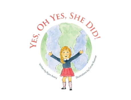 Livro YES, OH YES, SHE DID! Ryan Avery, Carole Roemer (Inglês)
