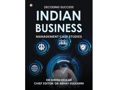 Livro Decoding Success Indian Business Management Case Studies de Dr Girish Kelkar (Inglês)