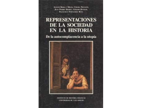 Livro Representaciones De La Sociedad En La Historia. (De La Autocomplacencia A La Utopia) de Juan Riera Palmero (Espanhol)