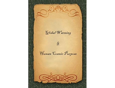 Livro Global Warming Human Cosmic Purpose de Dr C (Inglês)