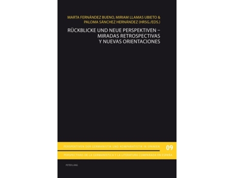 Livro Rueckblicke und neue Perspektiven - Miradas retrospectivas y nuevas orientaciones de Marta Fernández Bueno, Miriam Llamas Ubieto et al. (Alemão)